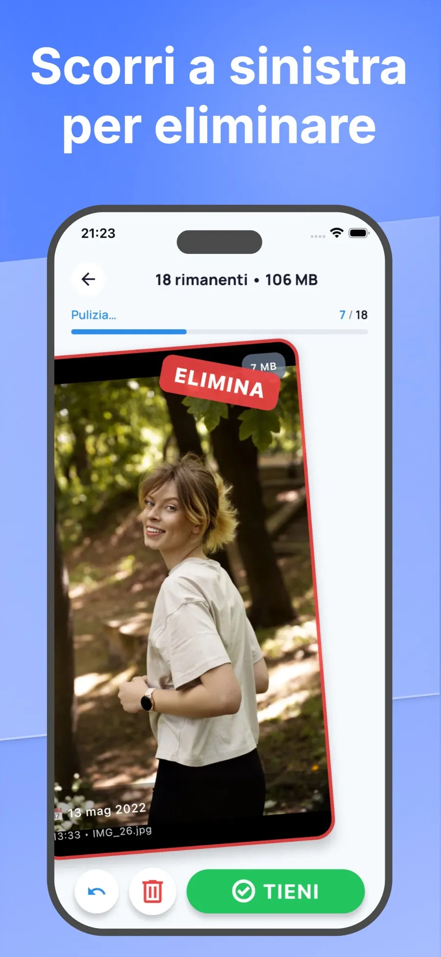 Schermata di swipe con una foto inclinata verso sinistra sotto il timbro Elimina.